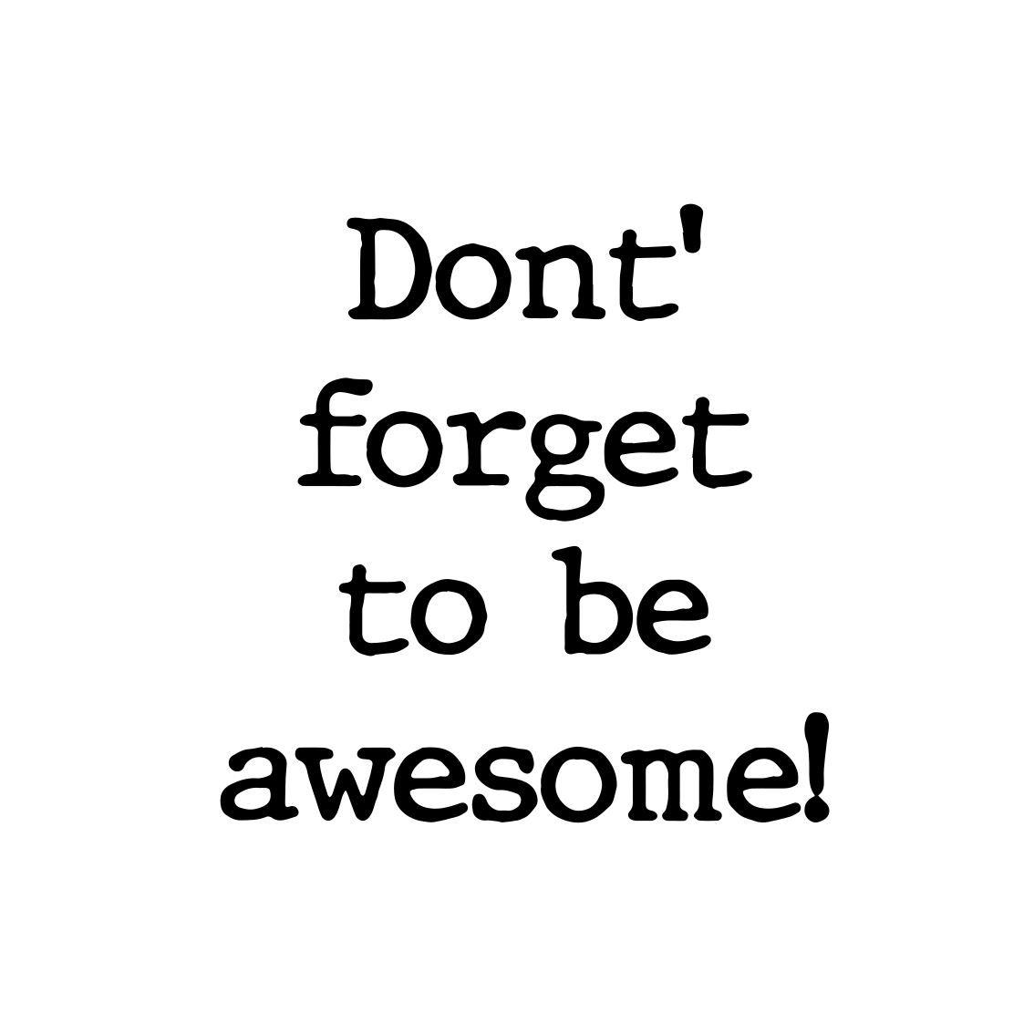 Quote rug don't forget to be awesome minimalist - TenStickers