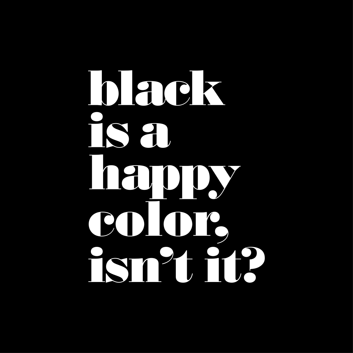 Quote rug black is a happy color - TenStickers