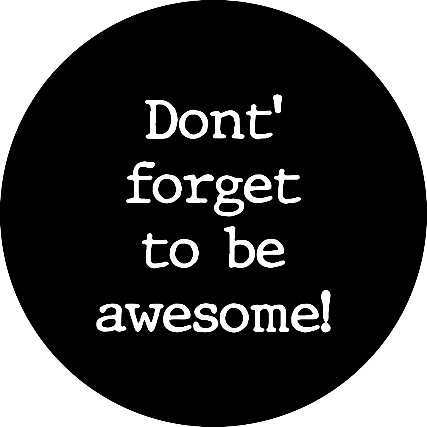 Don't forget to be awesome quote rug - TenStickers